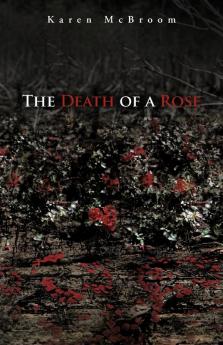 The Death of a Rose