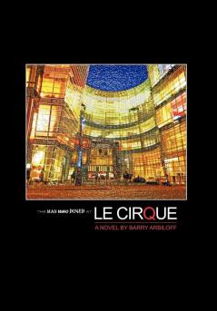 The Man Who Dined at Le Cirque