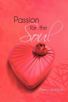 Passion for the Soul