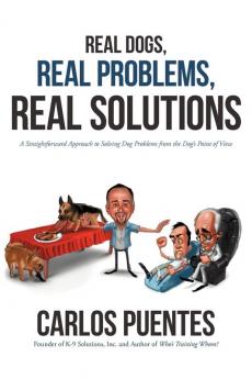 Real Dogs Real Problems Real Solutions