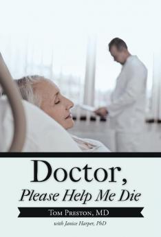 Doctor Please Help Me Die