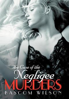 The Case of the Negligee Murders