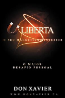 Liberta o Seu Magnetismo Interior