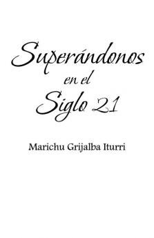 Superandonos En El Siglo 21