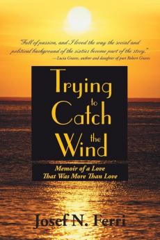 Trying to Catch the Wind