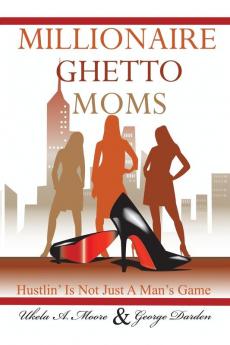 Millionaire Ghetto Moms