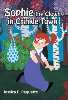 Sophie the Clown in Crinkle Town