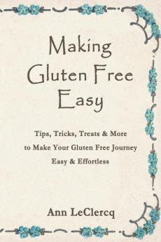 Making Gluten Free Easy