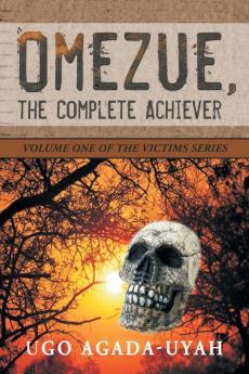 Omezue the Complete Achiever