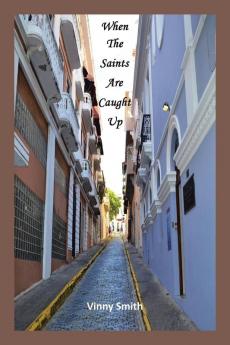 When the Saints Are Caught Up