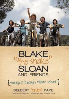 Blake the Snake Sloan and Friends