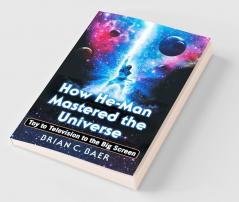 How He-Man Mastered the Universe