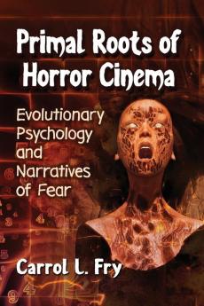Primal Roots of Horror Cinema