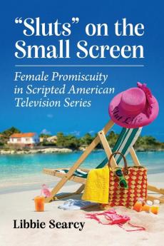 Sluts on the Small Screen