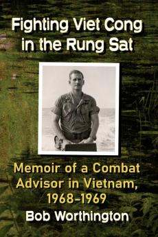 Fighting Viet Cong in the Rung Sat