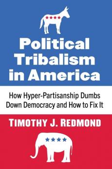 Political Tribalism in America
