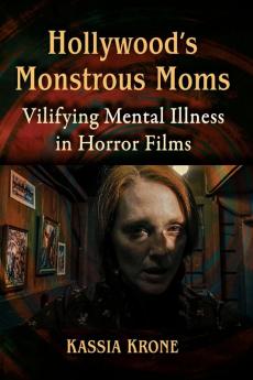 Hollywood's Monstrous Moms
