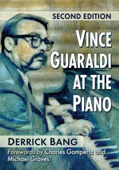 Vince Guaraldi at the Piano 2d ed.