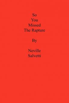 So You Missed the Rapture