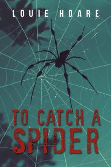 To Catch a Spider