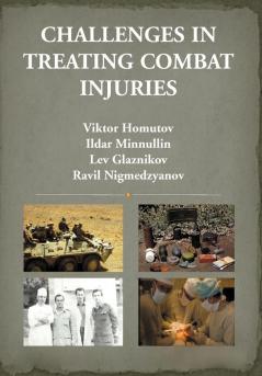 Challenges in Treating Combat Injuries