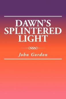 Dawn's Splintered Light