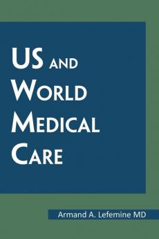 Us and World Medical Care