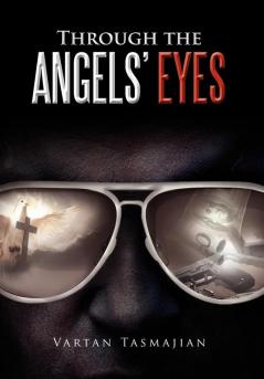 Through the Angels' Eyes