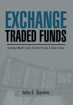 Exchange Traded Funds Sovereign Wealth Funds Transfer Pricing & Cyber Crimes