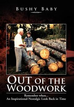 Out of the Woodwork