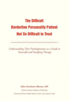 The Difficult Borderline Personality Patient Not So Difficult to Treat