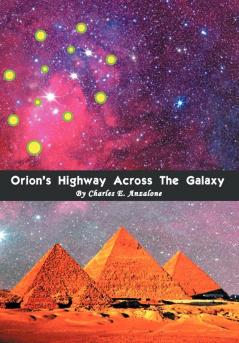 Orion's Highway Across the Galaxy