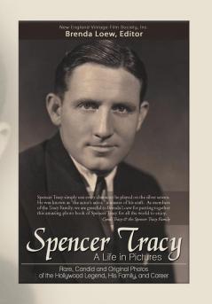 Spencer Tracy a Life in Pictures