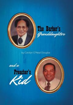 The Barber's Granddaughter and a Preacher's Kid