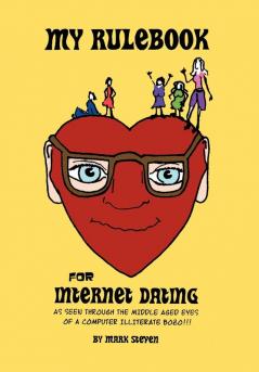 My Rulebook For Internet Dating