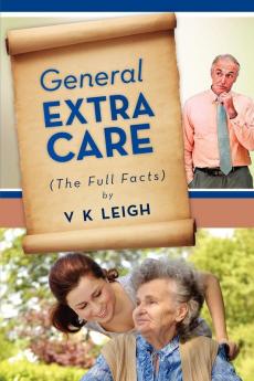 General Extra Care: The Full Facts