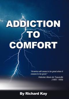 Addiction to Comfort