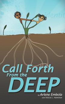 Call Forth from the Deep