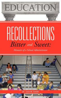 Recollections Bitter and Sweet