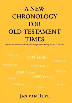 A New Chronology for Old Testament Times