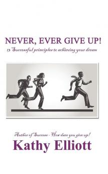 Never ever give up!