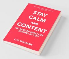 Stay Calm and Content