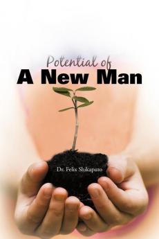 Potential of a New Man