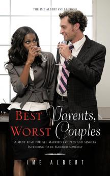 Best Parents Worst Couples