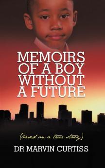 Memoirs of a Boy Without a Future