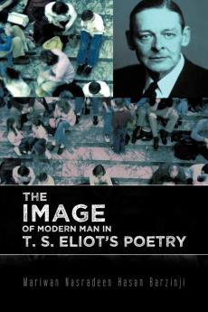 The Image of Modern Man in T. S. Eliot's Poetry