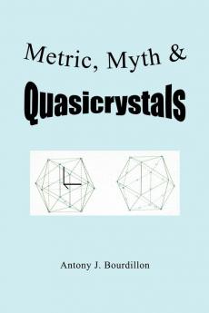 Metric Myth & Quasicrystals