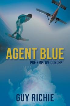 Agent Blue: Pre Emptive Concept