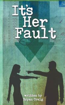 It's Her Fault
