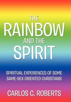 THE RAINBOW AND THE SPIRIT